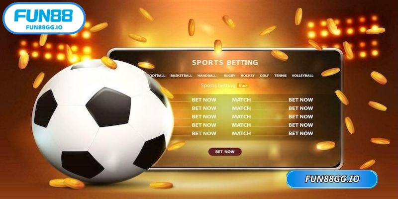 Kèo sớm FUN88 mang đến lợi thế đón đầu tỷ lệ giá trị