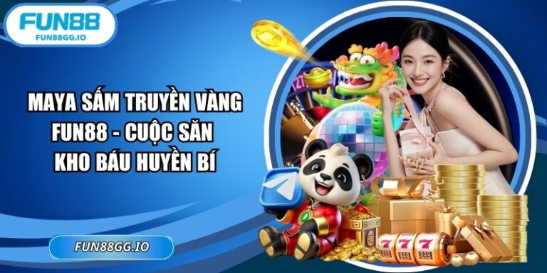 Maya Sấm Truyền Vàng FUN88 - Cuộc Săn Kho Báu Huyền Bí
